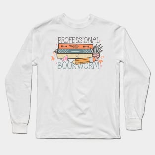 Professional bookworm World Book Day for Book Lovers Library Reading Long Sleeve T-Shirt